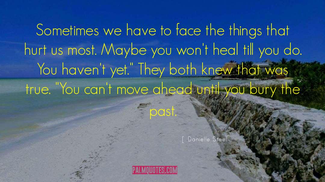 Moving Ahead quotes by Danielle Steel