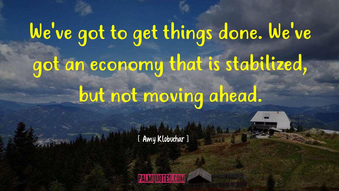 Moving Ahead quotes by Amy Klobuchar