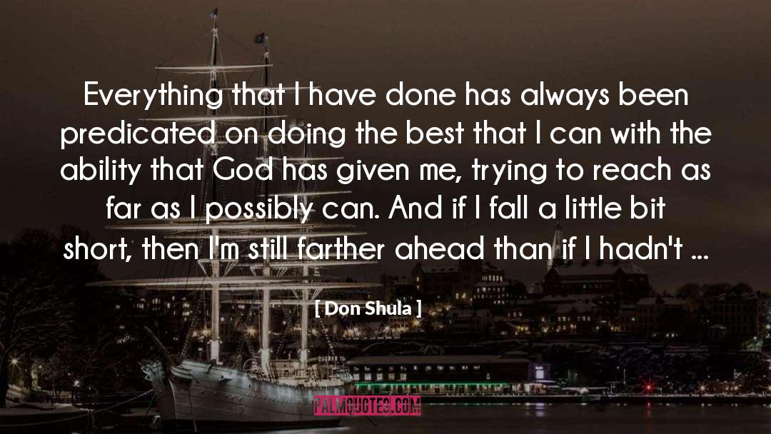 Moving Ahead quotes by Don Shula
