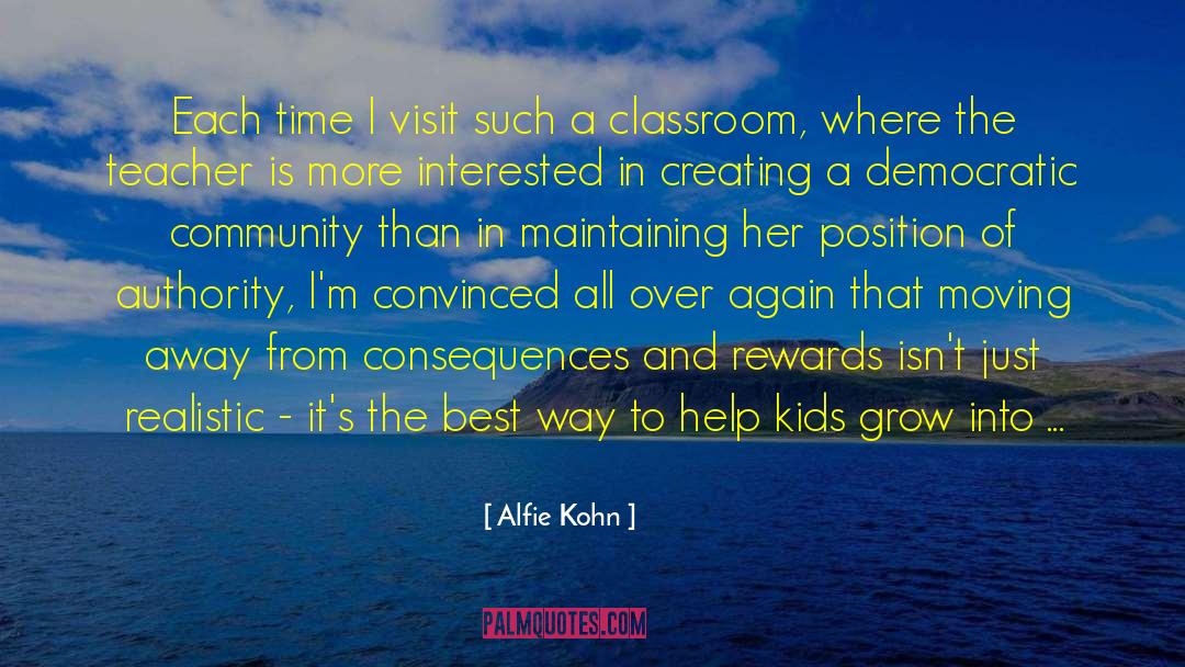 Moving Away quotes by Alfie Kohn