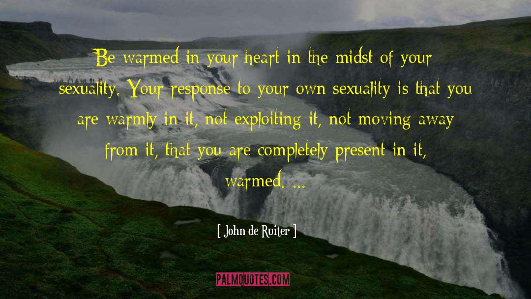 Moving Away quotes by John De Ruiter