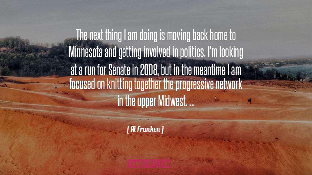 Moving Back quotes by Al Franken