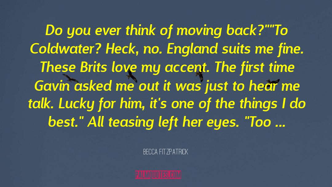 Moving Back quotes by Becca Fitzpatrick