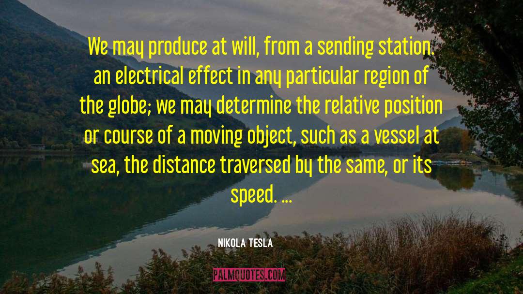 Moving Camera quotes by Nikola Tesla