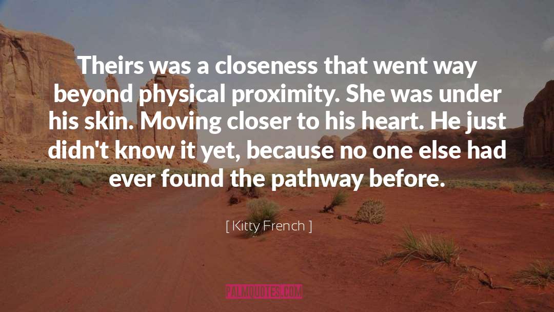 Moving Closer quotes by Kitty French