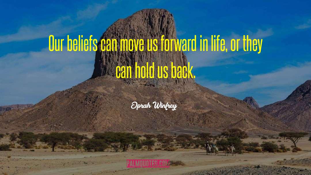 Moving Forward In Life quotes by Oprah Winfrey