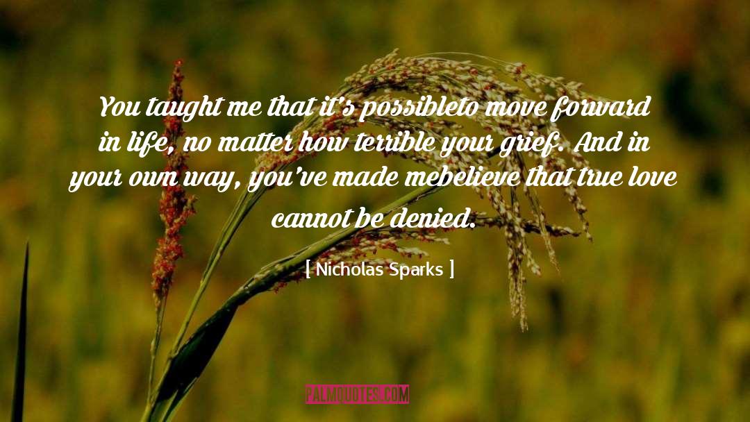 Moving Forward In Life quotes by Nicholas Sparks