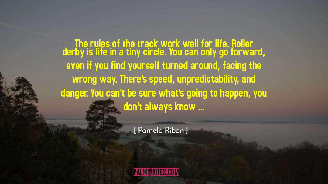 Moving Forward In Life quotes by Pamela Ribon