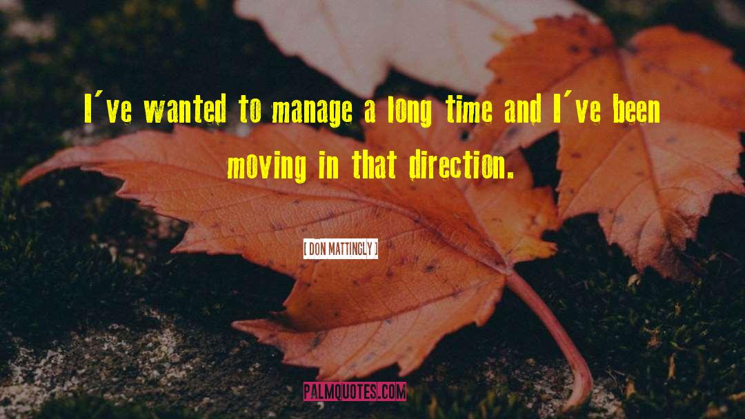 Moving In quotes by Don Mattingly