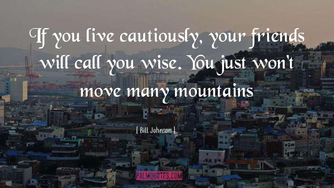 Moving Mountains Usher quotes by Bill Johnson