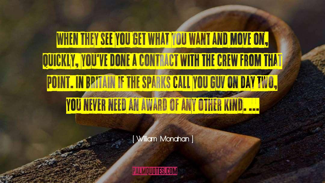 Moving On Advice quotes by William Monahan