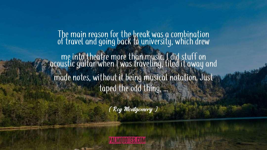 Moving On After A Break Up And Letting Go quotes by Roy Montgomery