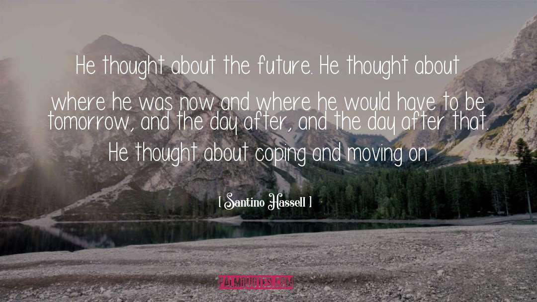 Moving On After Breakup quotes by Santino Hassell