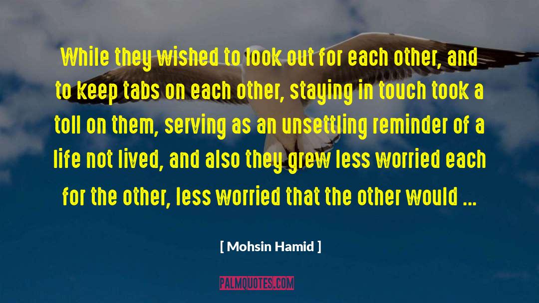 Moving On In Life quotes by Mohsin Hamid