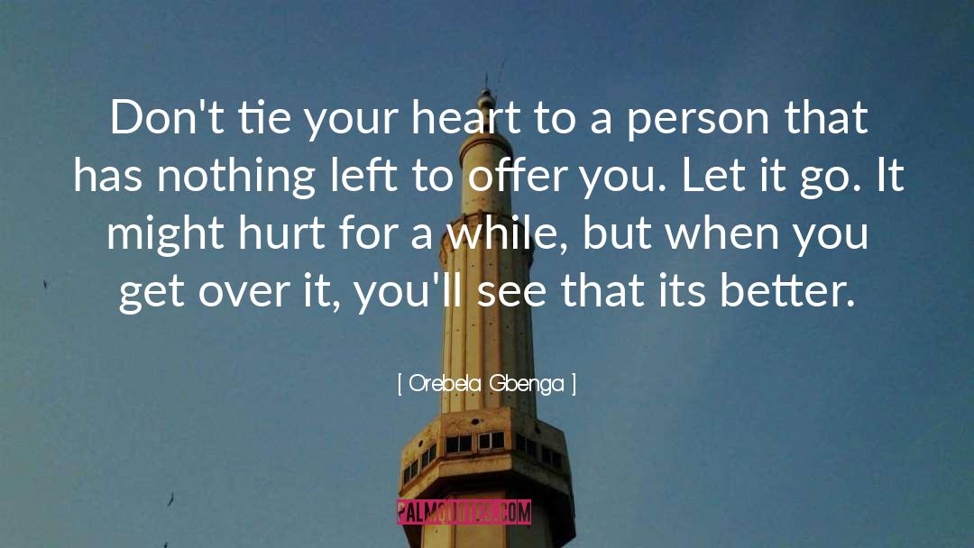Moving On Love quotes by Orebela Gbenga