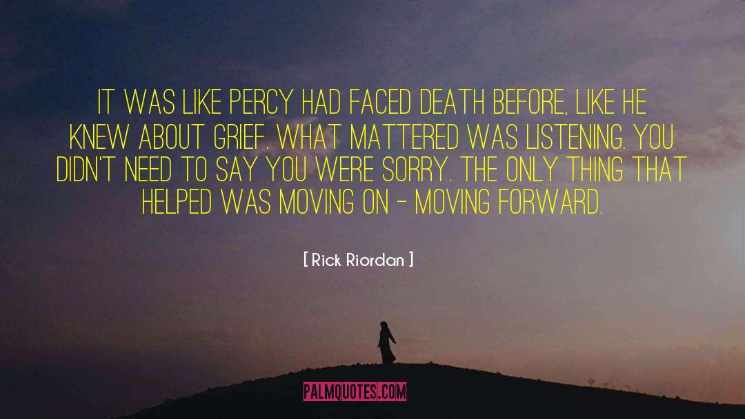 Moving On quotes by Rick Riordan