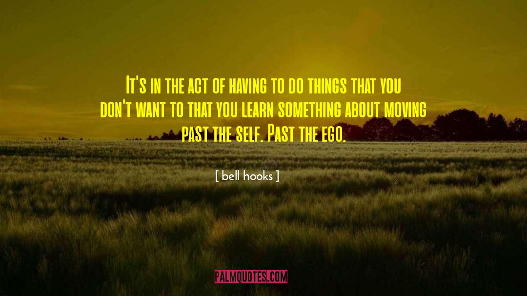 Moving Out quotes by Bell Hooks