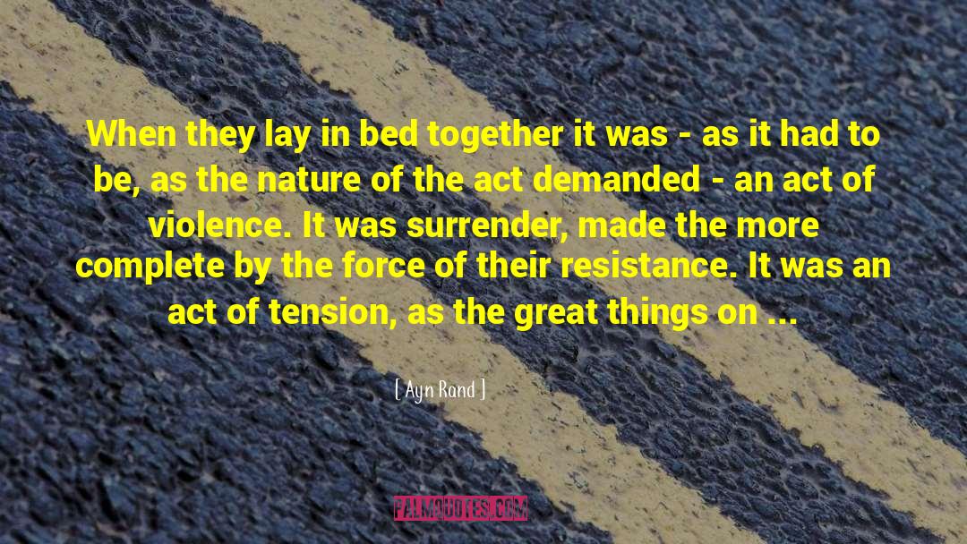 Moving Past Resistance quotes by Ayn Rand