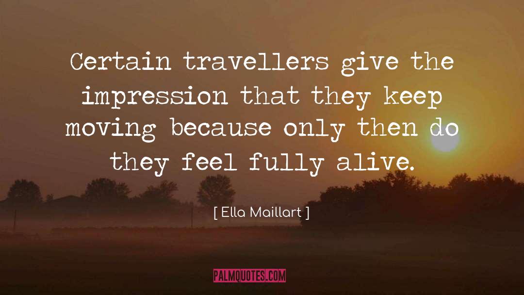Moving quotes by Ella Maillart