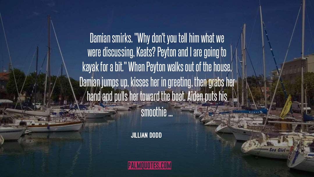 Moving Slowly quotes by Jillian Dodd