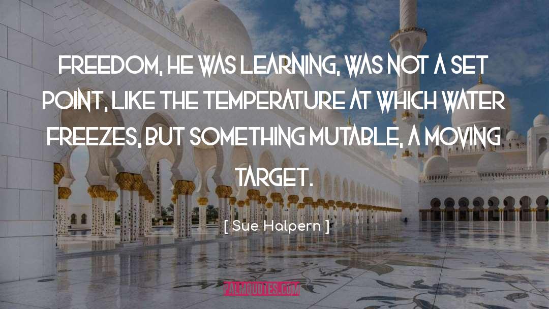 Moving Target quotes by Sue Halpern