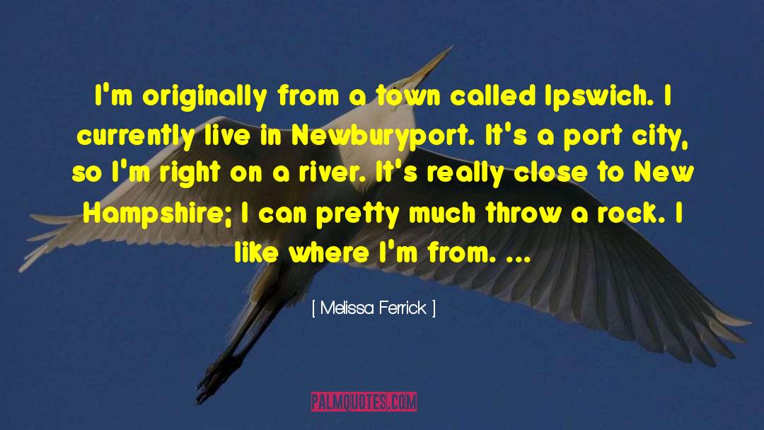 Moving To A New Town quotes by Melissa Ferrick