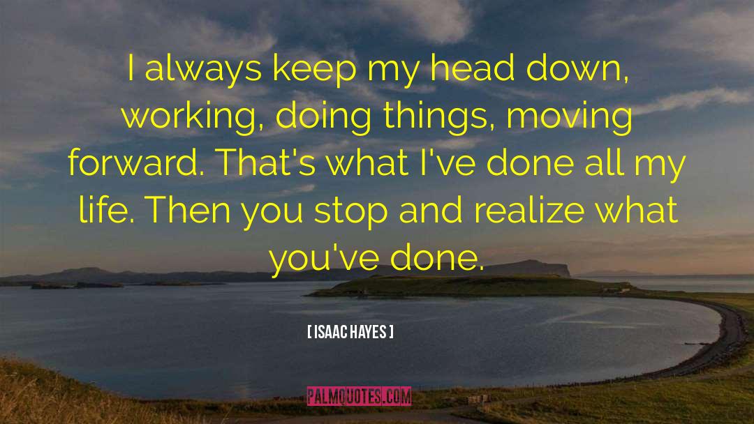 Moving Up quotes by Isaac Hayes