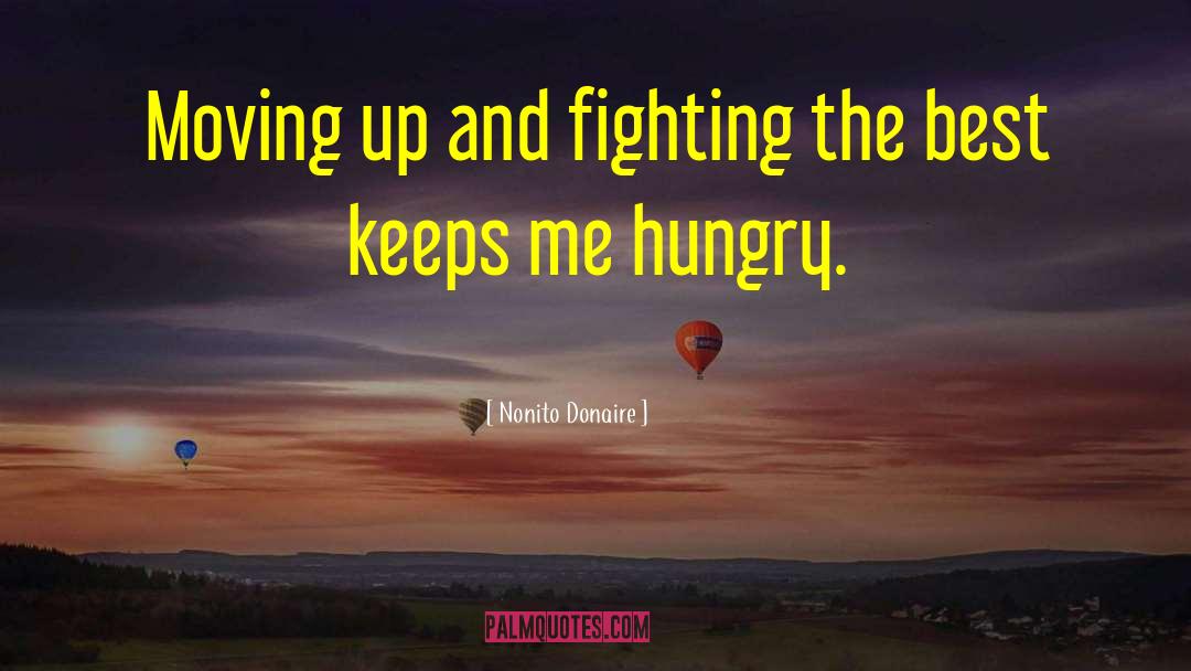 Moving Up quotes by Nonito Donaire