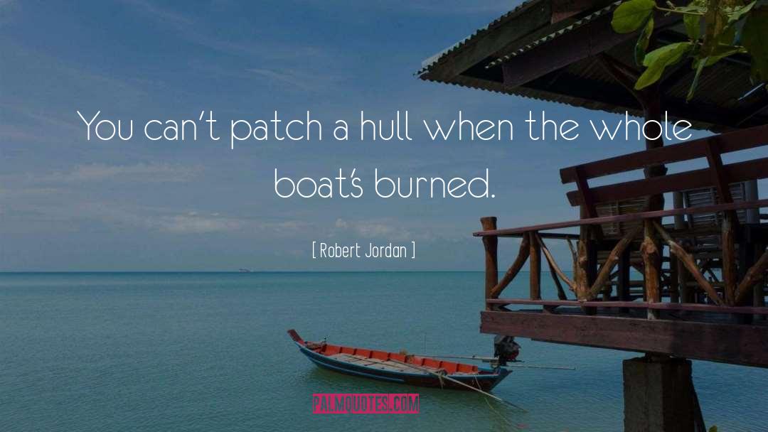 Mowdy Boats quotes by Robert Jordan