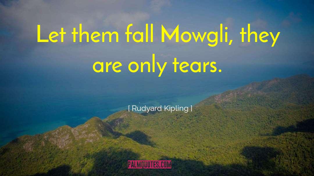 Mowgli quotes by Rudyard Kipling