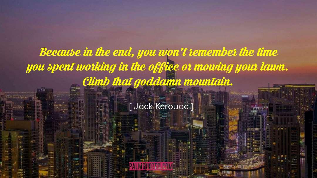Mowing quotes by Jack Kerouac