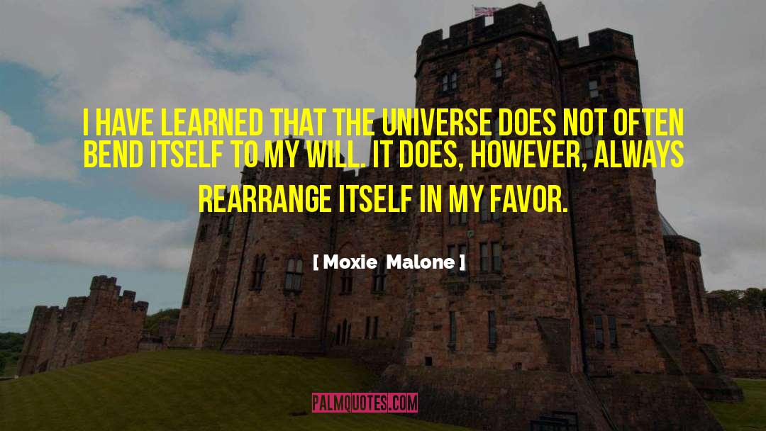 Moxie quotes by Moxie  Malone