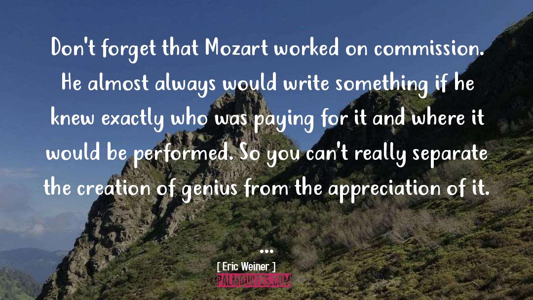 Mozart quotes by Eric Weiner