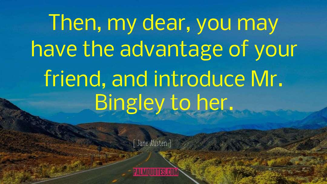 Mr Bingley quotes by Jane Austen