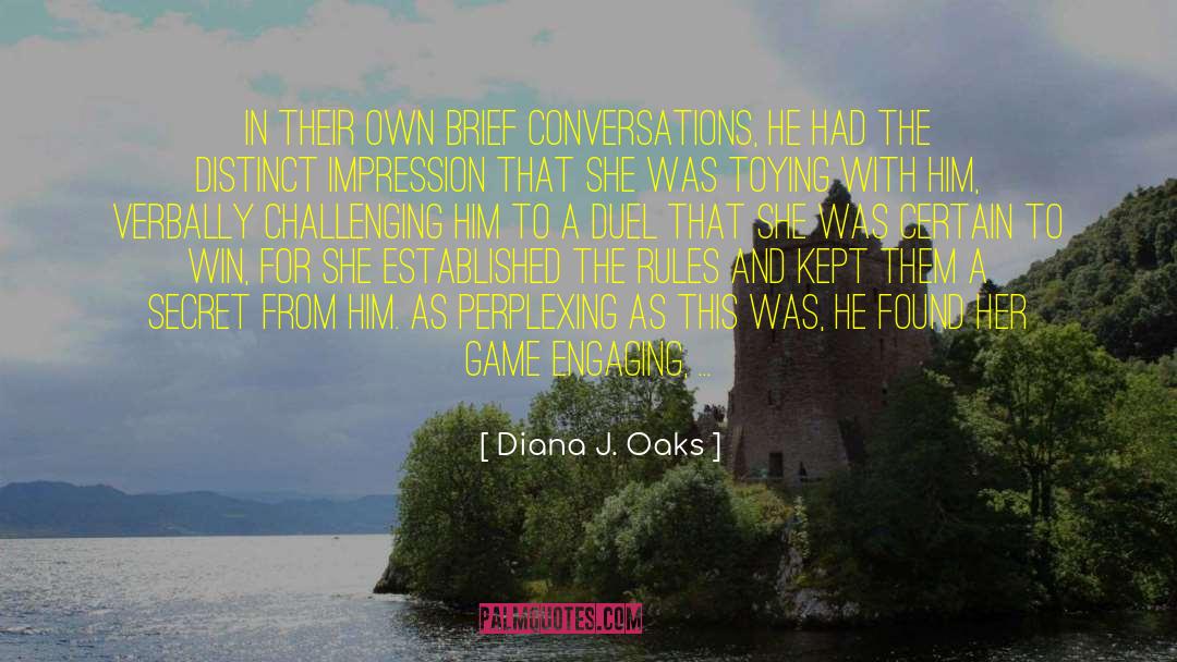 Mr Darcy About Elizabeth Bennet quotes by Diana J. Oaks
