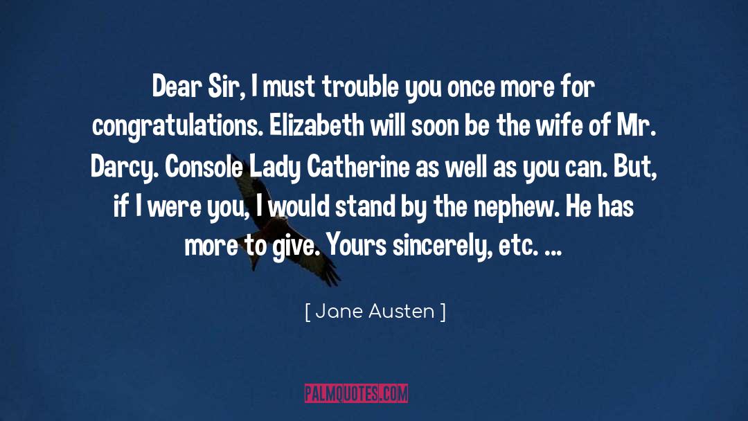 Mr Darcy To Elizabeth Bennett quotes by Jane Austen