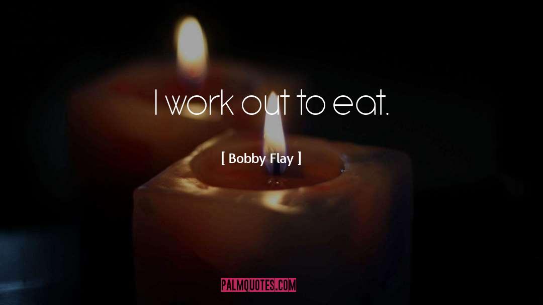Mr Flay quotes by Bobby Flay