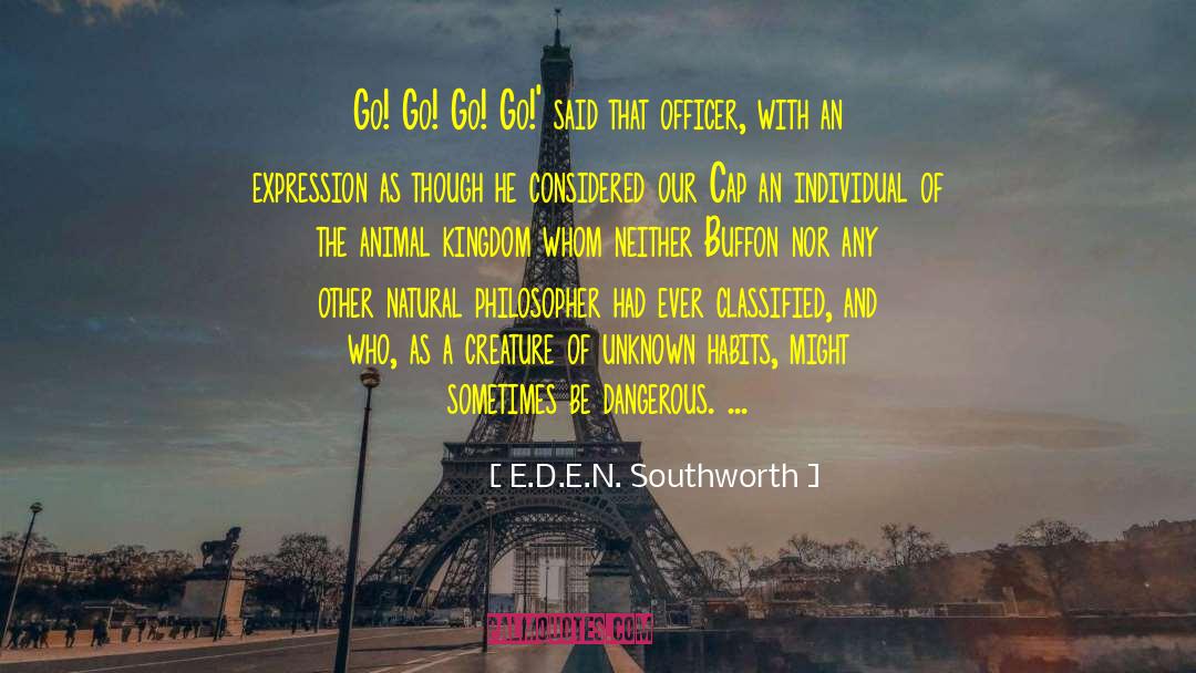 Mr Go Go quotes by E.D.E.N. Southworth