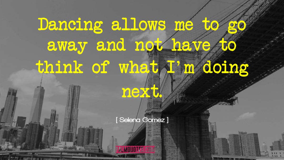 Mr Gomez quotes by Selena Gomez