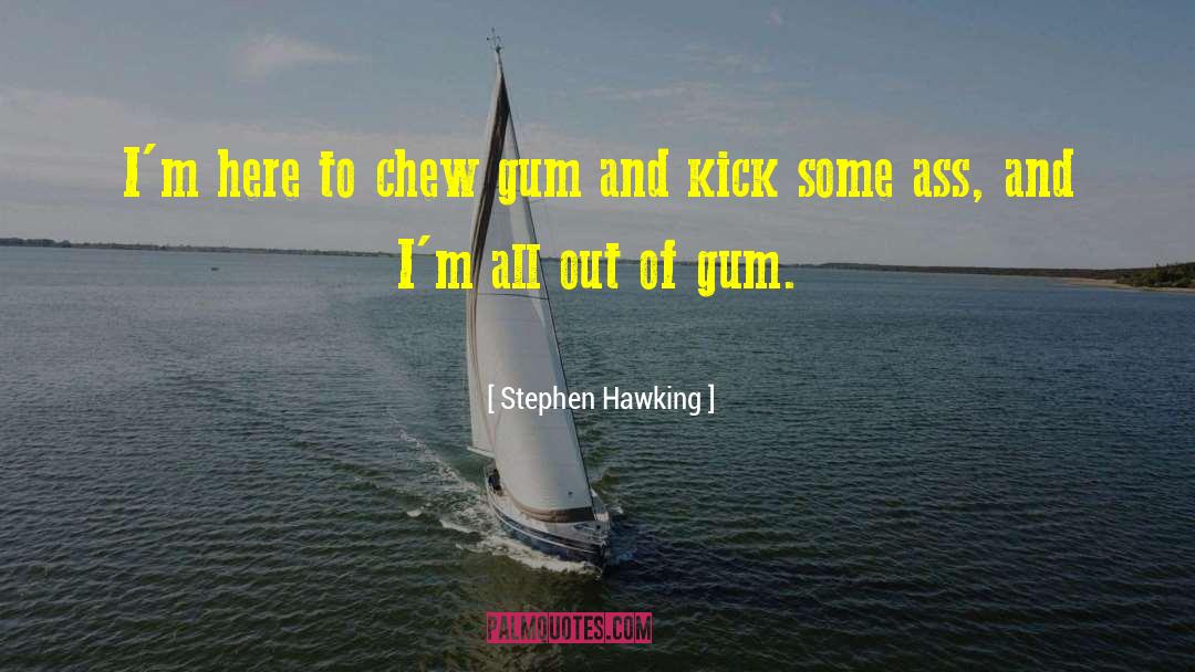 Mr Gum quotes by Stephen Hawking