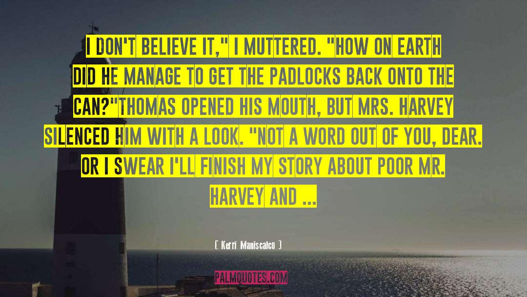 Mr Harvey quotes by Kerri Maniscalco