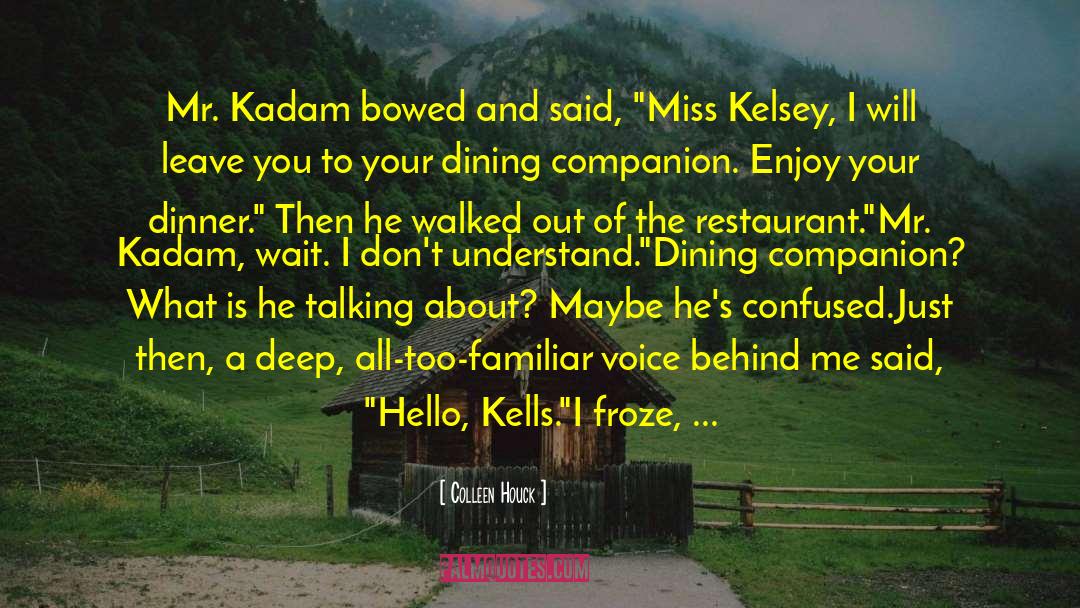 Mr Kadam quotes by Colleen Houck