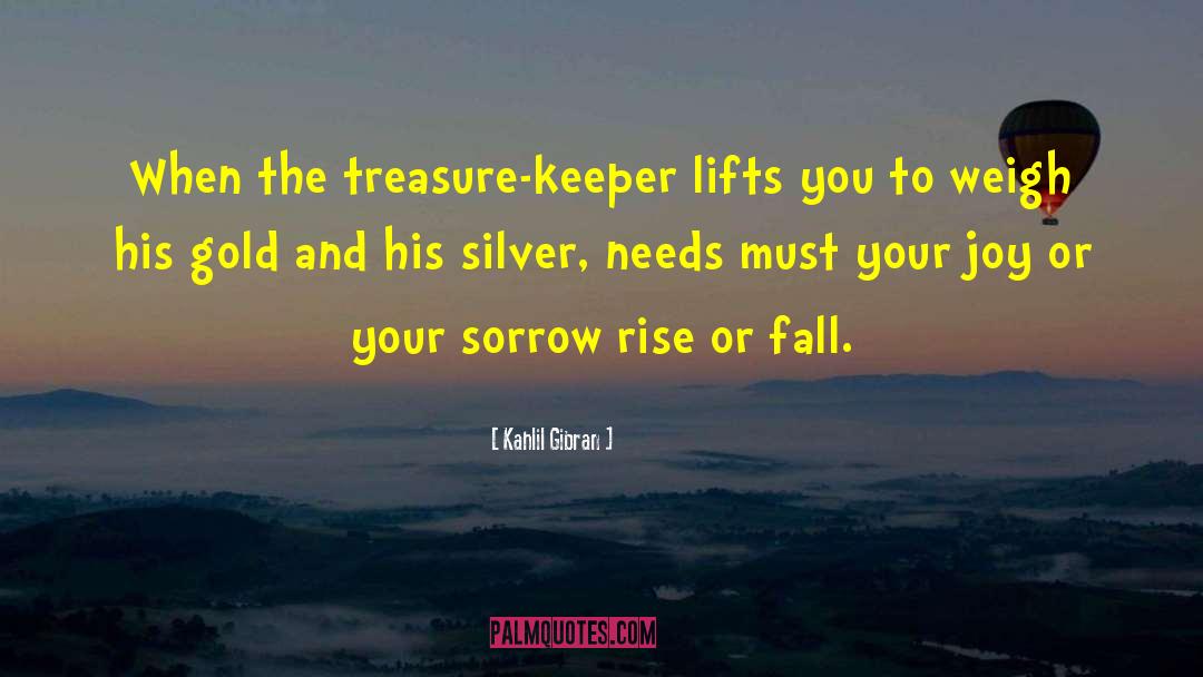 Mr Keeper quotes by Kahlil Gibran