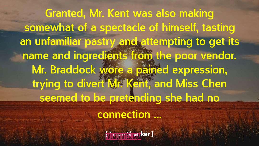 Mr Kent quotes by Tarun Shanker