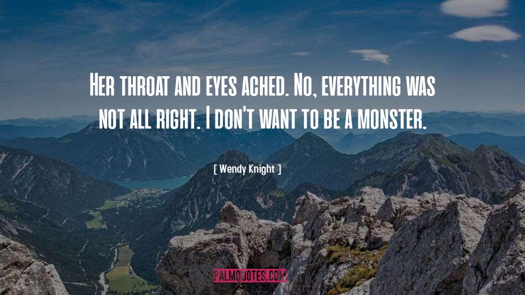 Mr Monster quotes by Wendy Knight