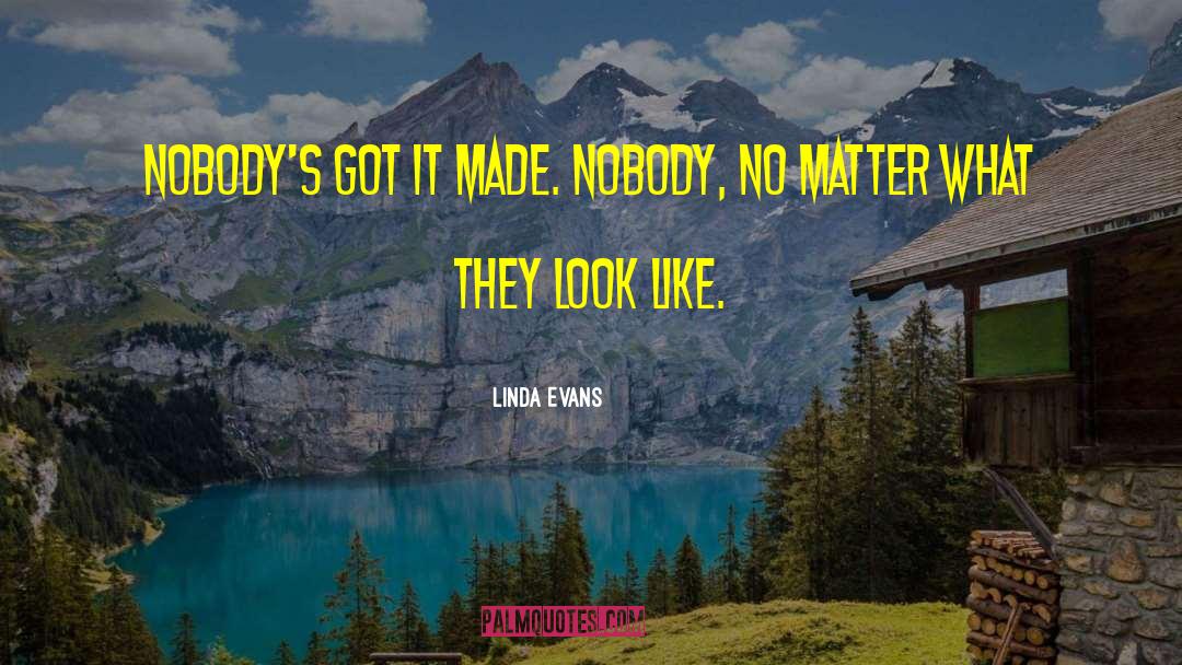 Mr Nobody From Nowhere Gatsby quotes by Linda Evans
