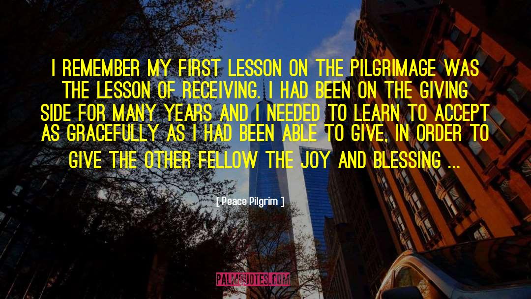 Mr Pilgrim quotes by Peace Pilgrim