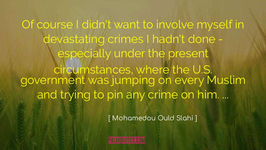 Mr Pin quotes by Mohamedou Ould Slahi
