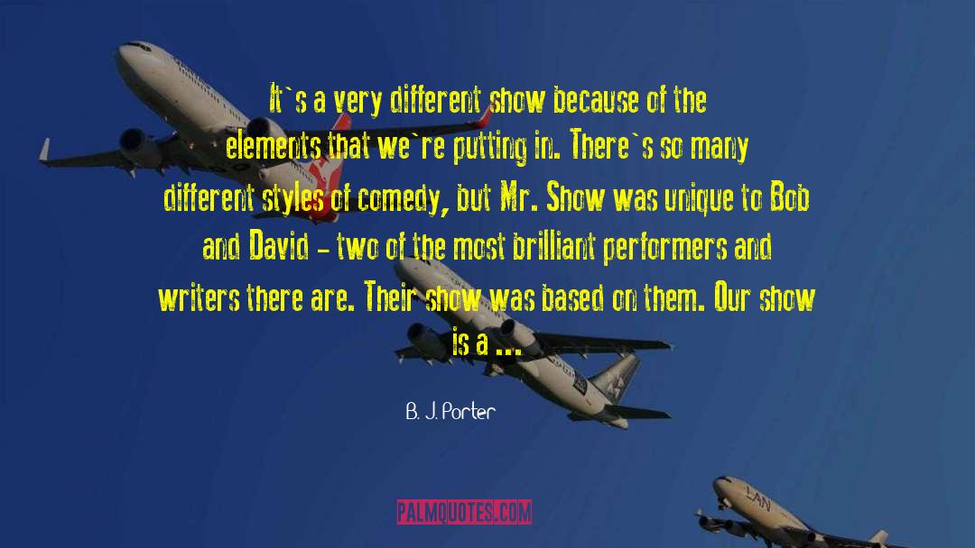 Mr Show quotes by B. J. Porter