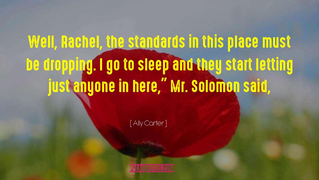 Mr Solomon quotes by Ally Carter